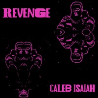 REVENGE - Single - Caleb Isaiah