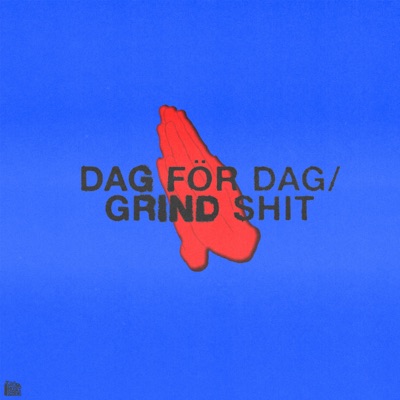Dag för dag / Grind shit - Single