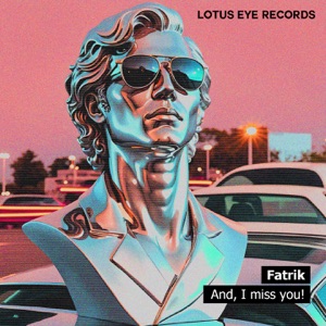 And, I MISS YOU! - Single