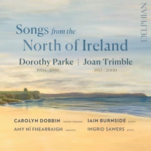 Songs from the North of Ireland: Dorothy Parke  Joan Trimble