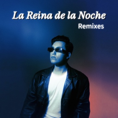 La Reina de la Noche (Remixes) - EP
