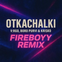 OTKACHALKI - Single - DJ Fireboyy