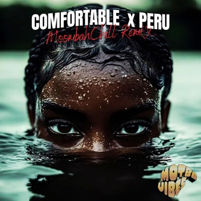 Motbb Vibes - Comfortable x Peru (MoombahChill)
