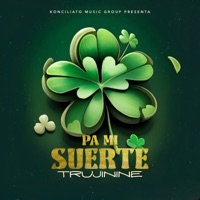 Pa Mi Suerte - Single - Trujinine