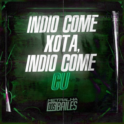 Indio Come Xota, Indio Come Cu - Single