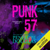 Punk 57 (Unabridged) - Penelope Douglas