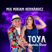 mix miriam hernandez — toya banda