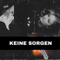 KEINE SORGEN - Single - mypoemsaboutyou