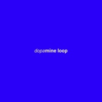 dopamine loop - Single - Amber Window