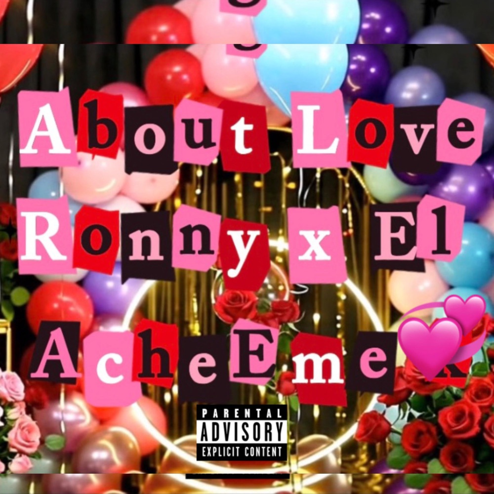 Обложка альбома «About Love (feat. Ronny) - Single» — El AcheEme