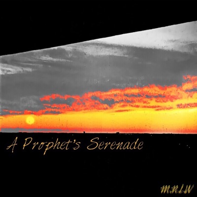 A Prophet's Serenade - Single