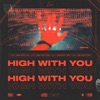 High With You - Single