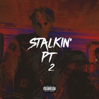 STALKIN' Pt. 2 (feat. LIL FRxxZxR) - Single - Rey shadow
