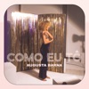 Como Eu Tô - Single