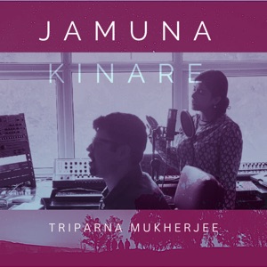 Jamuna Kinare (feat. Attreyo Bhattacharya & Himanish Goswami)