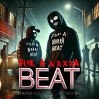 Fuck A Nigga Beat (feat. HottBoii BG) - Single - KoKaine Rico