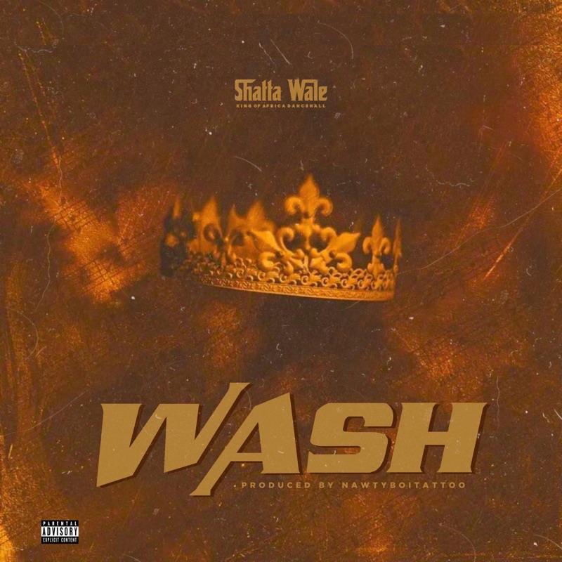 Wash - Shatta Wale: Song Lyrics, Music Videos & Concerts