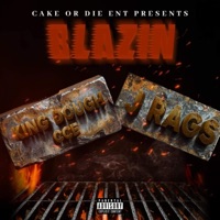 Blazin (feat. King Dough CCE) - Single - J Rag$