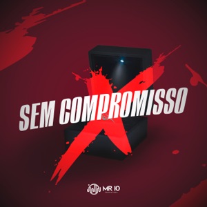 Sem Compromisso (feat. DJ DuBom)