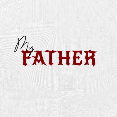 My father (feat. SamD'Vibe) - Single