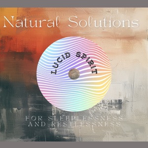 Natural Solutions for Sleeplessness and Restlessness