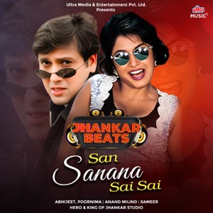 San Sanana Sai Sai - Jhankar Beats