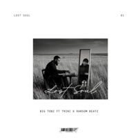 Lost Soul (feat. Big tobz & Trini) - Single - Ransom Beatz