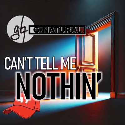Can't Tell Me Nothin' - Single