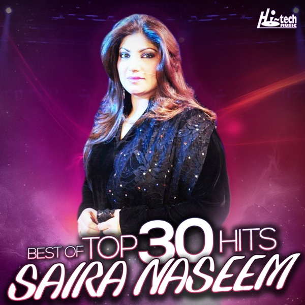 Best of Saira Naseem Top 30 Hits