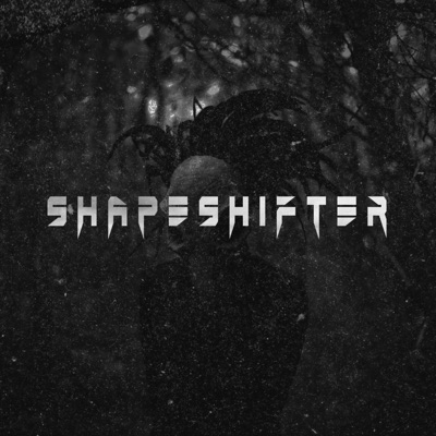 SHAPESHIFTER - Single