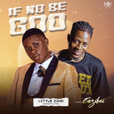 IF NO BE GOD (feat. Eazyboi) - Single