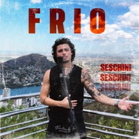 Frio - Single - Seschini & BTT