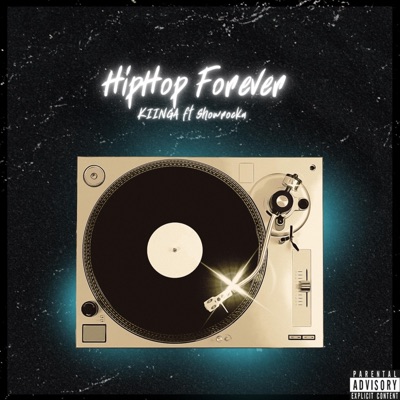 Hip Hop Forever (feat. Showrocka) - Single