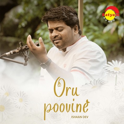 Ishaan Dev - Oru Poovine (Cover Version)