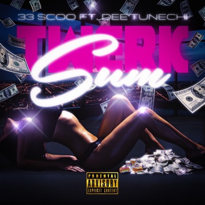 Twerk Sum (feat. Dee‘tunechi) - Single