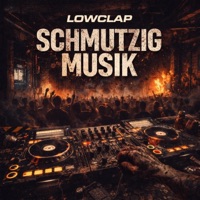 Schmutzig Musik - LowClap