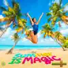 Summer Is Magic
