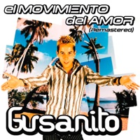 El movimiento del amor (Remastered 2025) - Single - Gusanito