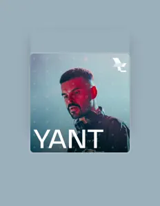Dengarkan Yant, tonton video musik, baca bio, lihat tanggal tur & lainnya!