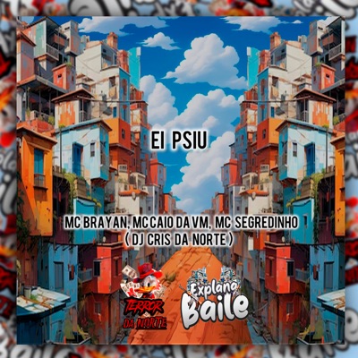 Ei Psiu (feat. MC Segredinho) - Single