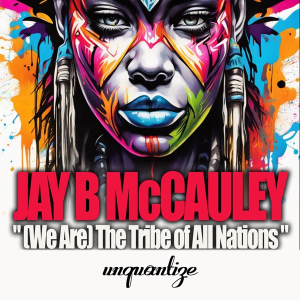 (We Are) The Tribe of All Nations