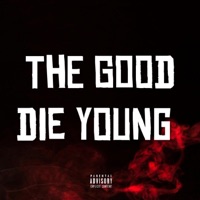 The Good Die Young (feat. BabyJoee) - Single - Prodijae