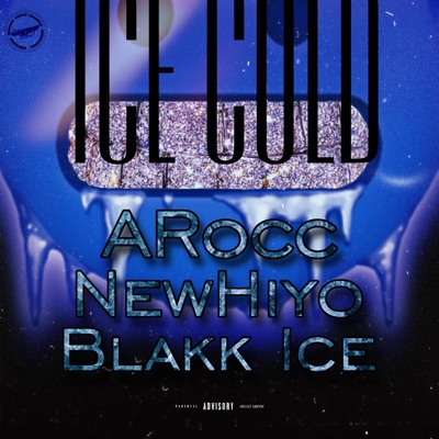 Ice Cold (feat. NewHiyo & Blakk Ice) - Single