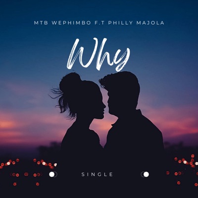 Why (feat. Philly Majola) - Single