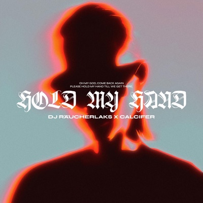 Hold My Hand (feat. DJ Räucherlaks) - Single