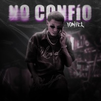 No Confio - Single - Yoniel