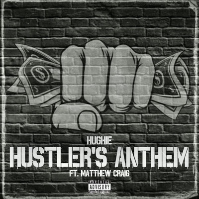 Hustlers Anthem (feat. Matthew Craig & BRZLMBEATZ) - Single