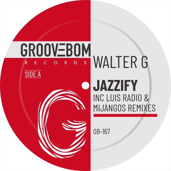 Jazzify (Inc Luis Radio & Mijangos Remixes) - EP