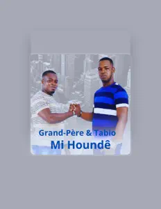 Listen to Grand-Père & Tabio, watch music videos, read bio, see tour dates & more!