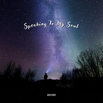 Speaking To My Soul - Single
